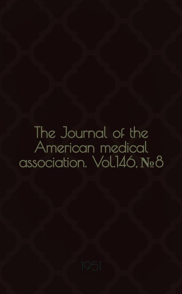 The Journal of the American medical association. Vol.146, №8