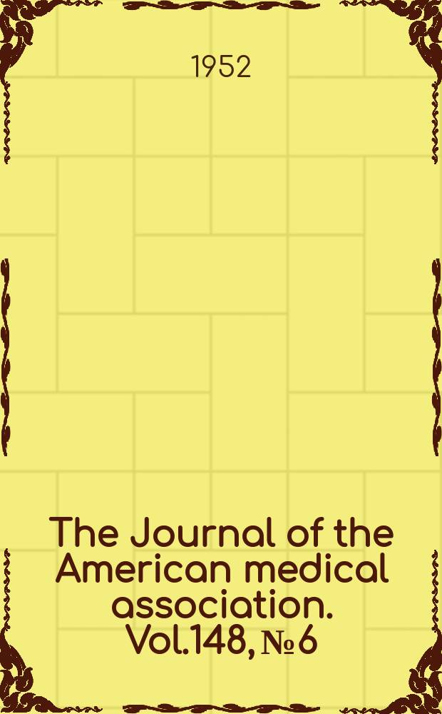 The Journal of the American medical association. Vol.148, №6