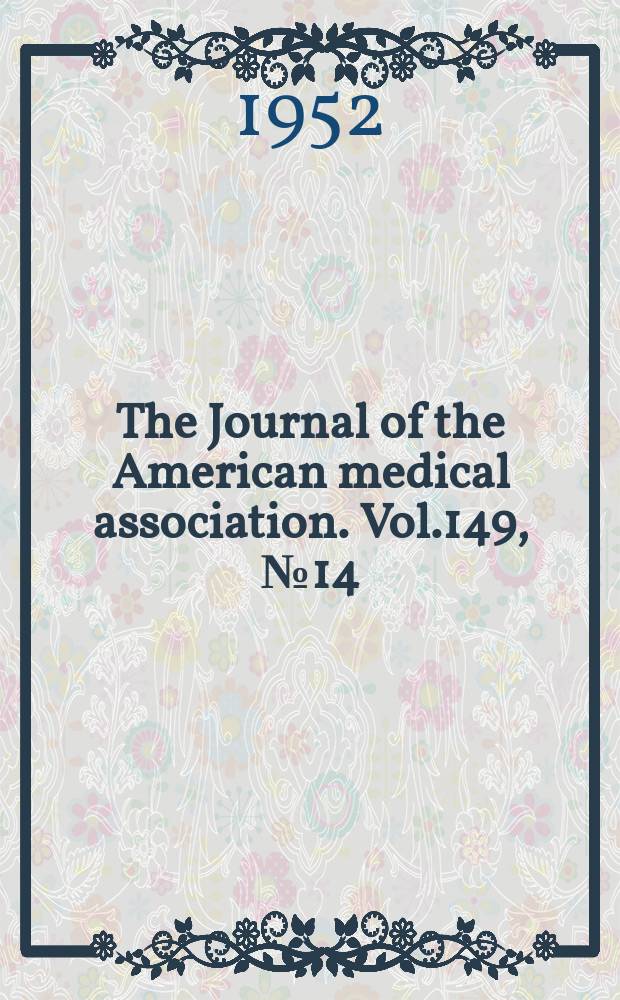 The Journal of the American medical association. Vol.149, №14