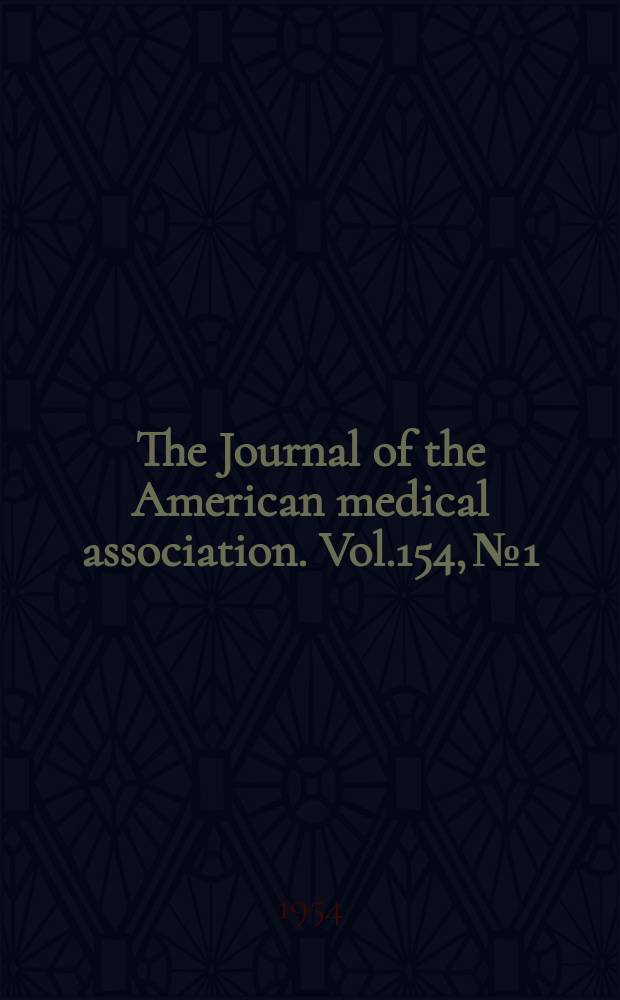 The Journal of the American medical association. Vol.154, №1