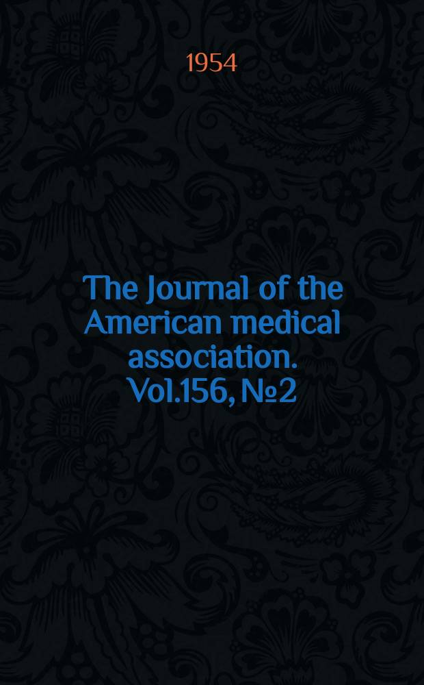 The Journal of the American medical association. Vol.156, №2