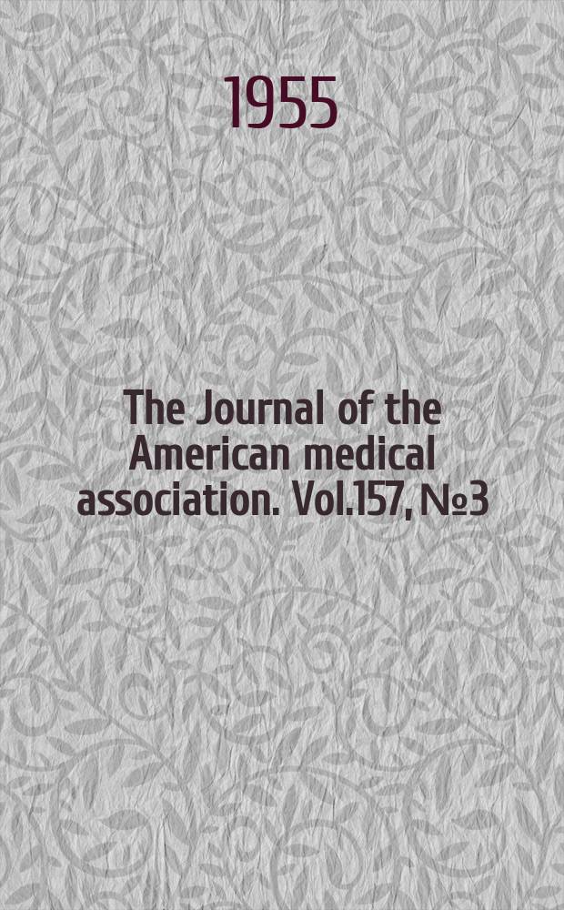 The Journal of the American medical association. Vol.157, №3