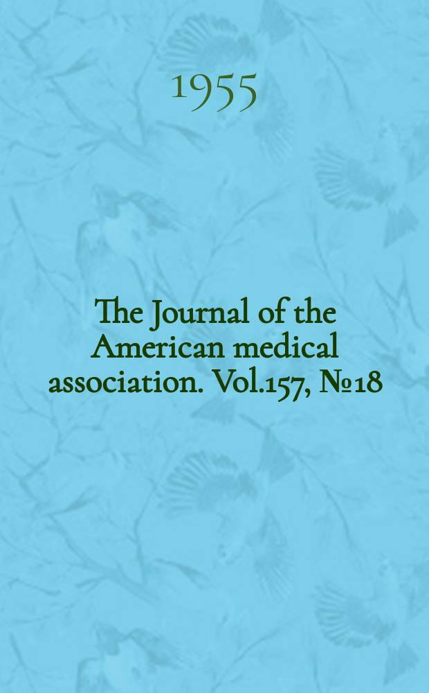 The Journal of the American medical association. Vol.157, №18