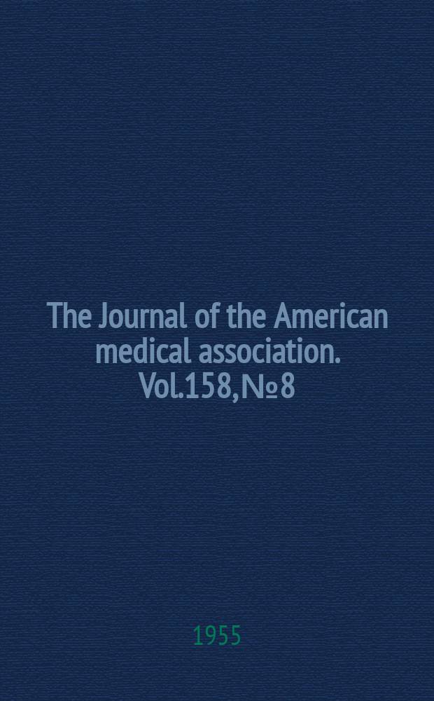 The Journal of the American medical association. Vol.158, №8
