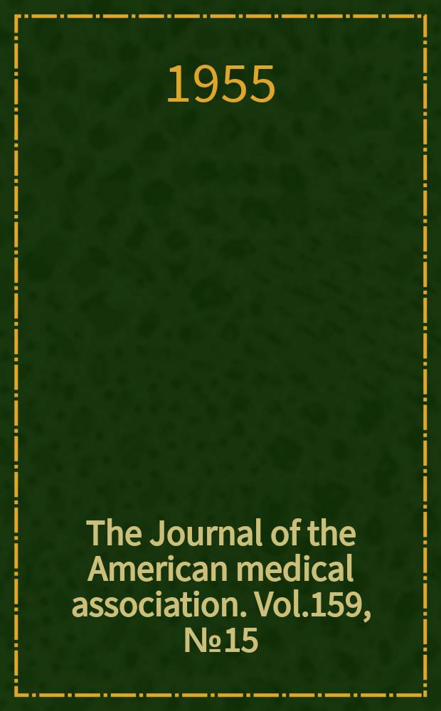 The Journal of the American medical association. Vol.159, №15