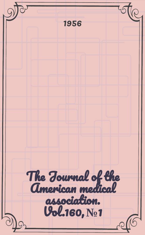 The Journal of the American medical association. Vol.160, №1