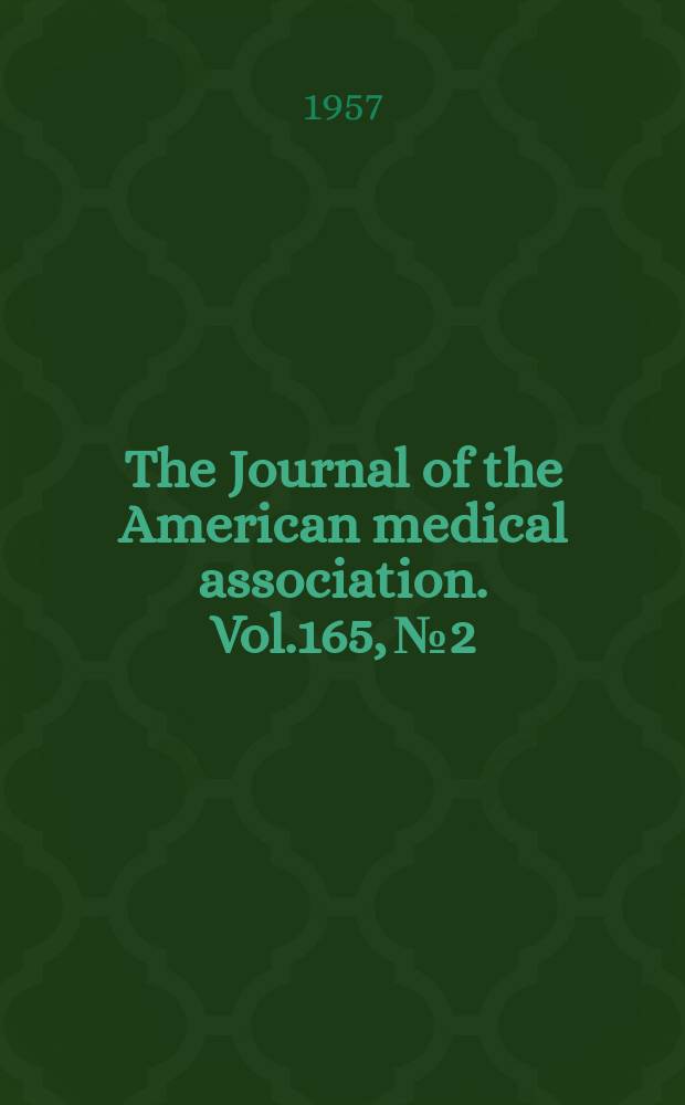The Journal of the American medical association. Vol.165, №2