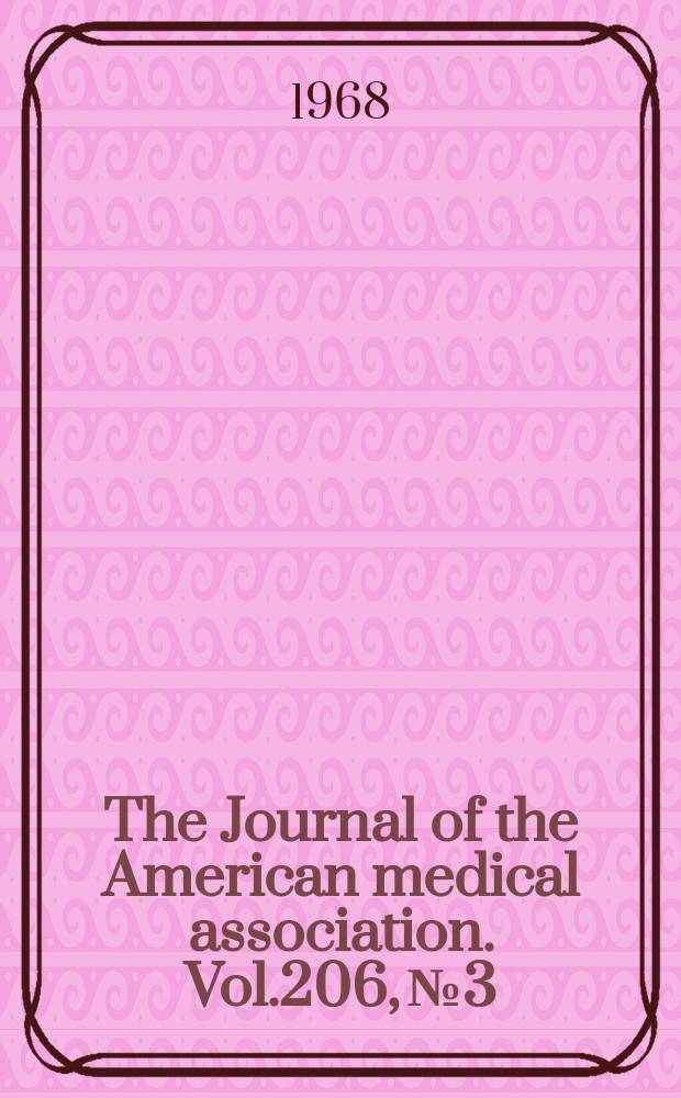 The Journal of the American medical association. Vol.206, №3