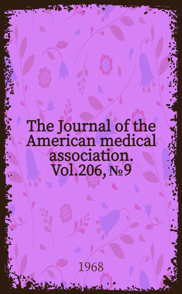 The Journal of the American medical association. Vol.206, №9