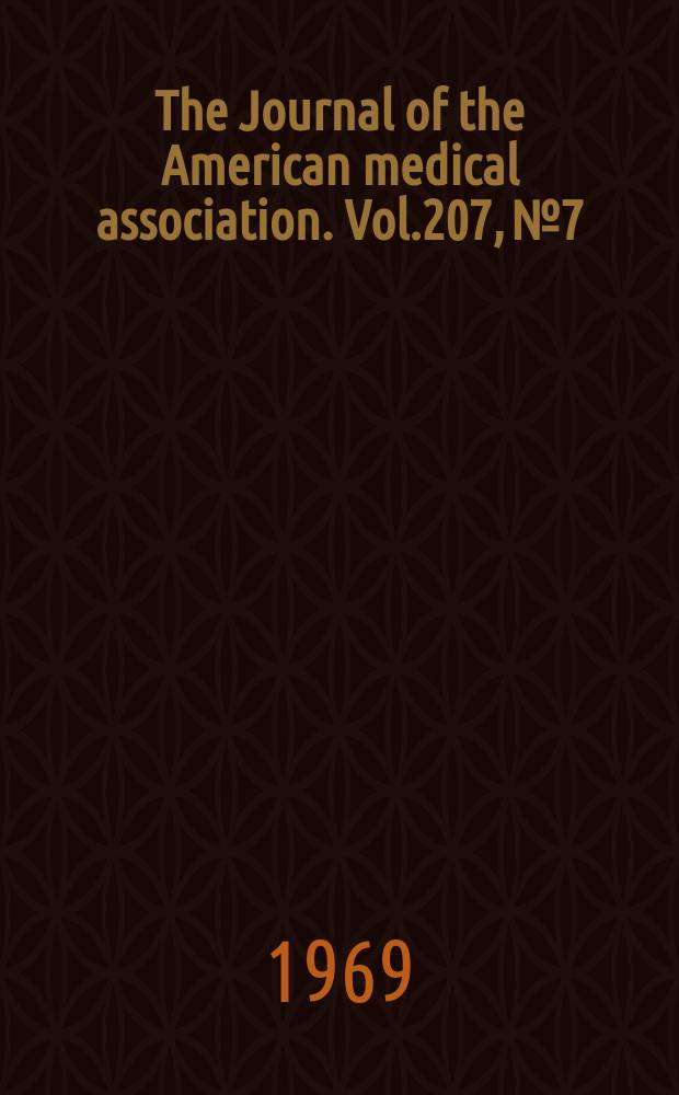 The Journal of the American medical association. Vol.207, №7