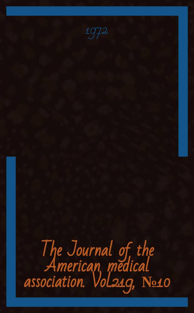 The Journal of the American medical association. Vol.219, №10