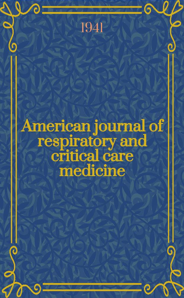 American journal of respiratory and critical care medicine : An offic. journal of the American thoracic soc., Med. sect. of the American lung assoc. Formerly the American review of respiratory disease. Vol.44, №5