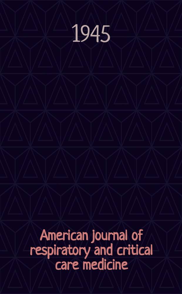 American journal of respiratory and critical care medicine : An offic. journal of the American thoracic soc., Med. sect. of the American lung assoc. Formerly the American review of respiratory disease. Vol.51, №2