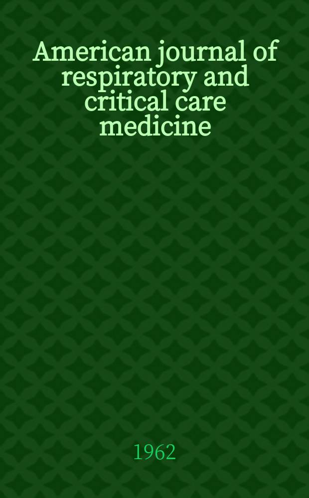 American journal of respiratory and critical care medicine : An offic. journal of the American thoracic soc., Med. sect. of the American lung assoc. Formerly the American review of respiratory disease. Vol.85, №5