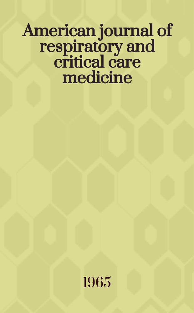 American journal of respiratory and critical care medicine : An offic. journal of the American thoracic soc., Med. sect. of the American lung assoc. Formerly the American review of respiratory disease. Vol.91, №5