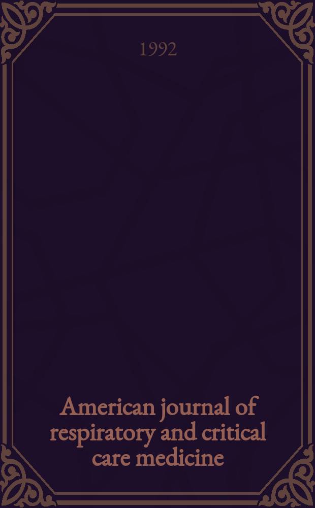 American journal of respiratory and critical care medicine : An offic. journal of the American thoracic soc., Med. sect. of the American lung assoc. Formerly the American review of respiratory disease. Vol.146, №6