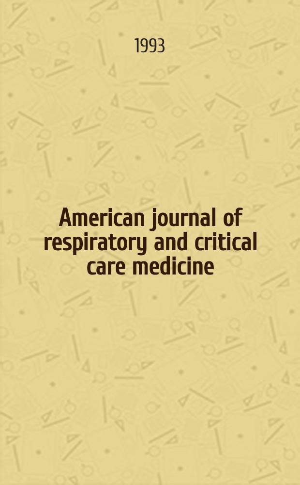 American journal of respiratory and critical care medicine : An offic. journal of the American thoracic soc., Med. sect. of the American lung assoc. Formerly the American review of respiratory disease. Vol.148, №2
