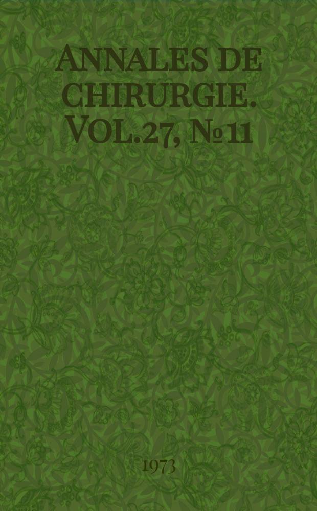 Annales de chirurgie. Vol.27, №11