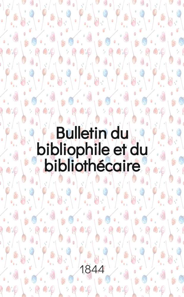 Bulletin du bibliophile et du bibliothécaire : Revue mensuelle contenant des notices bibliographiques, philologiques, historiques, littéraires et le catalogue raisonné des livres de l’éditeur. Sér.6, №16
