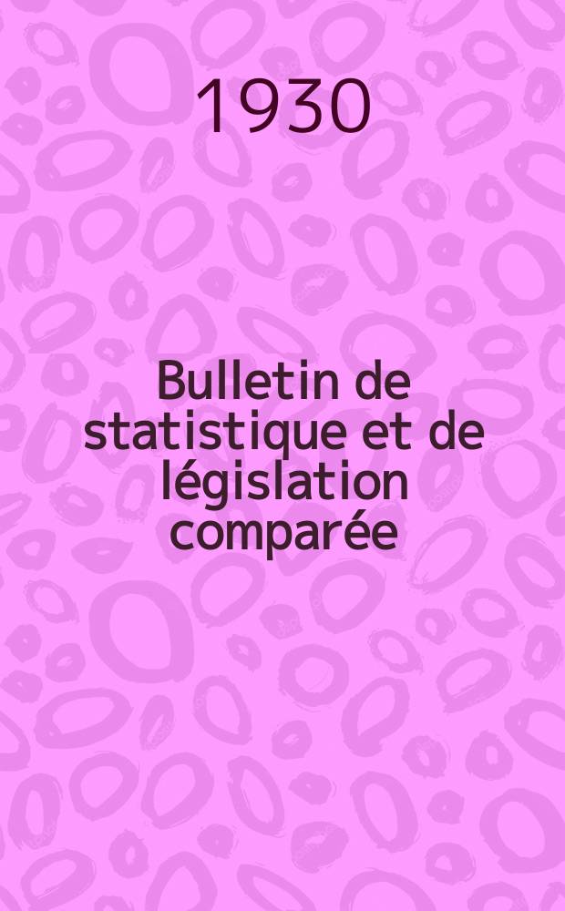 Bulletin de statistique et de législation comparée : [République Française Ministère des finances]. An.54 1930, T.108, №12