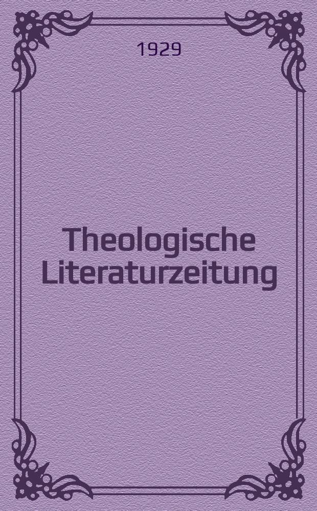 Theologische Literaturzeitung : Begrundet von Emil Schürer und Adolf von Harnack. J.54 1929, №26