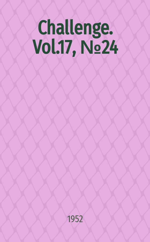 Challenge. Vol.17, №24