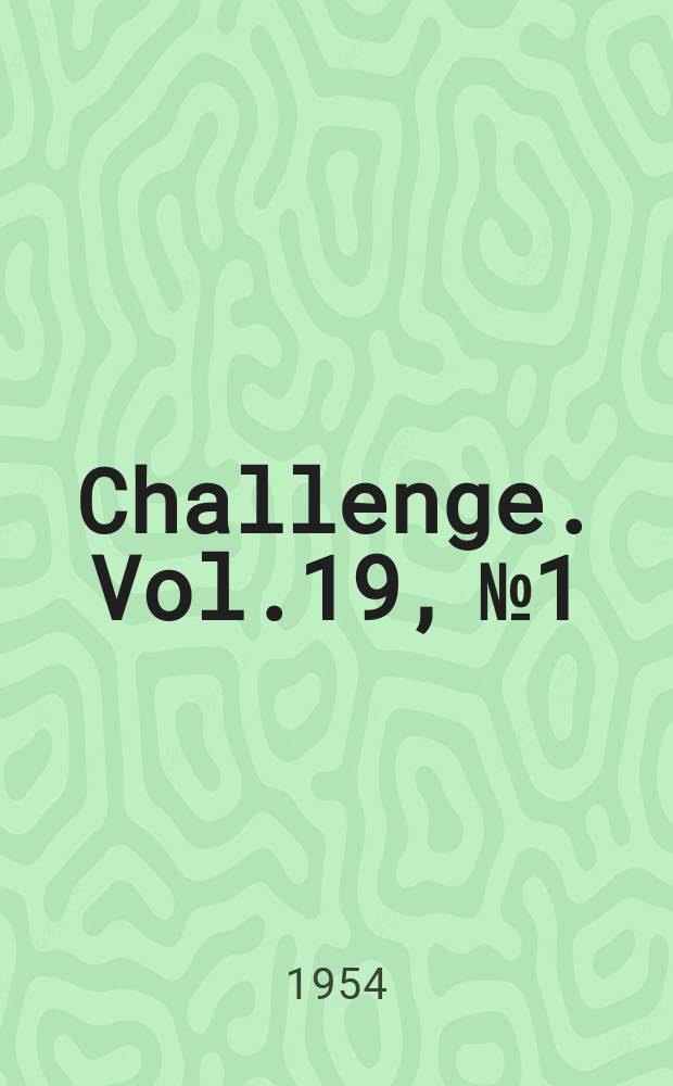Challenge. Vol.19, №1