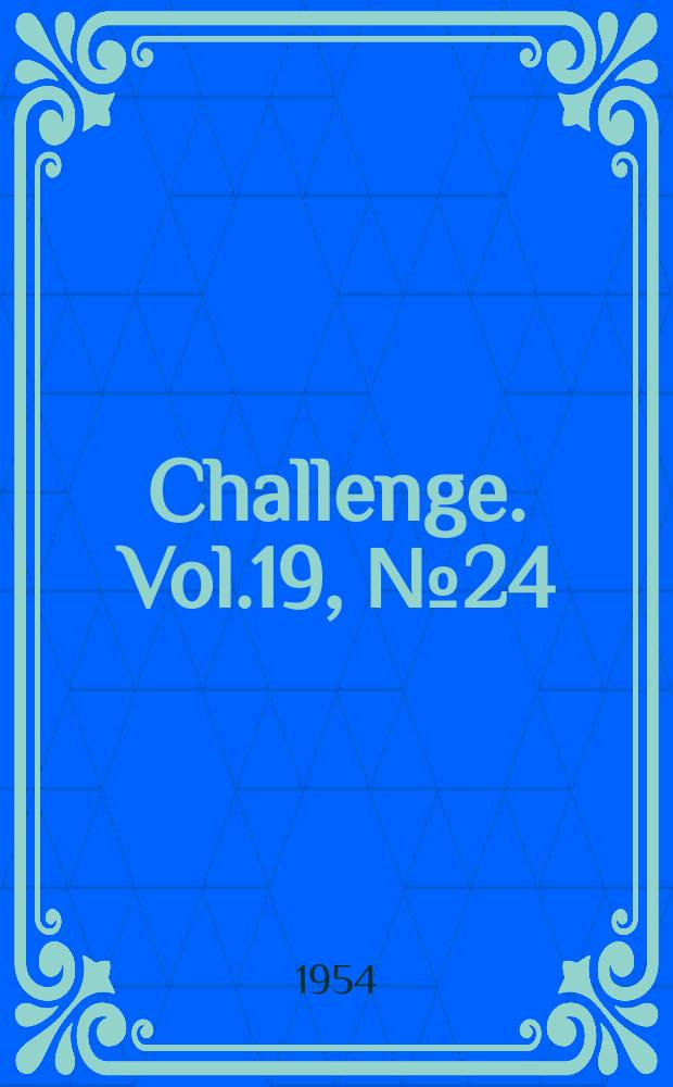 Challenge. Vol.19, №24