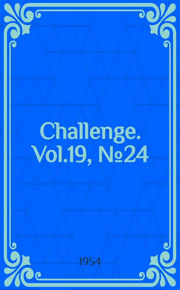Challenge. Vol.19, №24