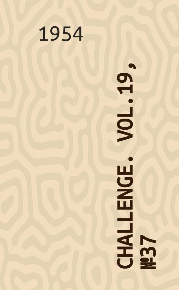 Challenge. Vol.19, №37