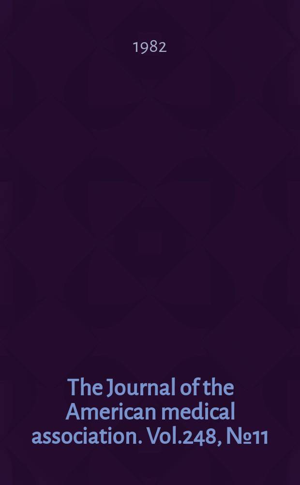 The Journal of the American medical association. Vol.248, №11