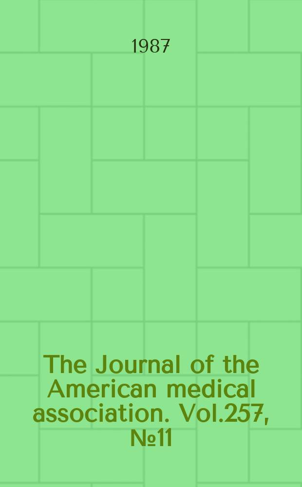 The Journal of the American medical association. Vol.257, №11