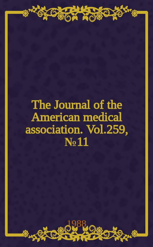 The Journal of the American medical association. Vol.259, №11