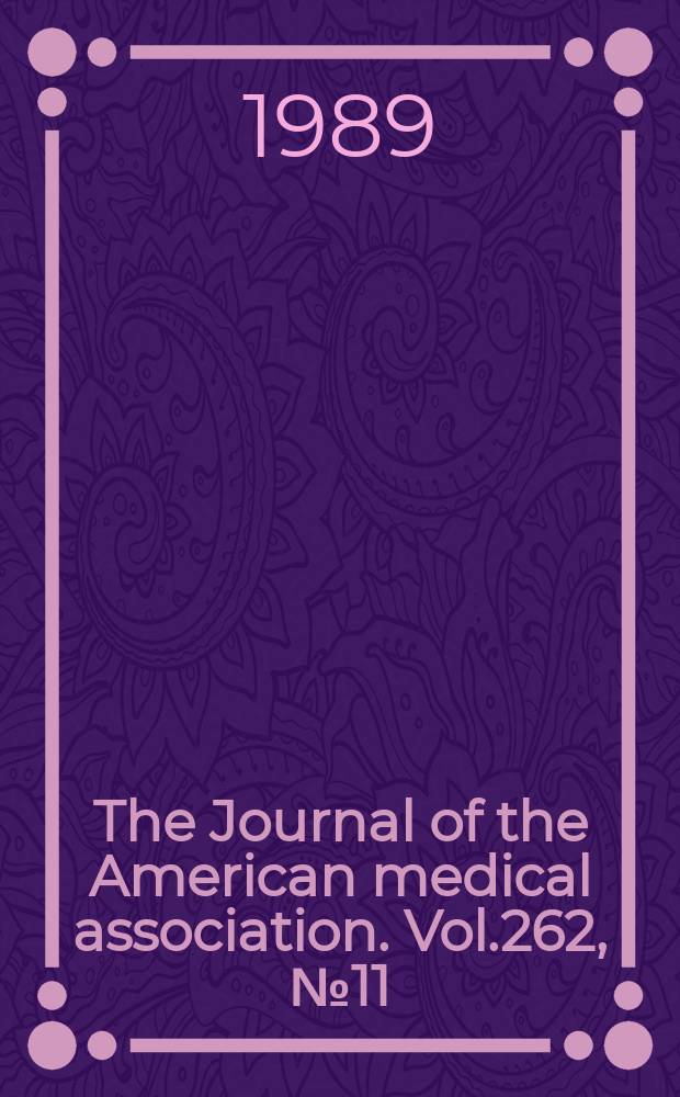 The Journal of the American medical association. Vol.262, №11