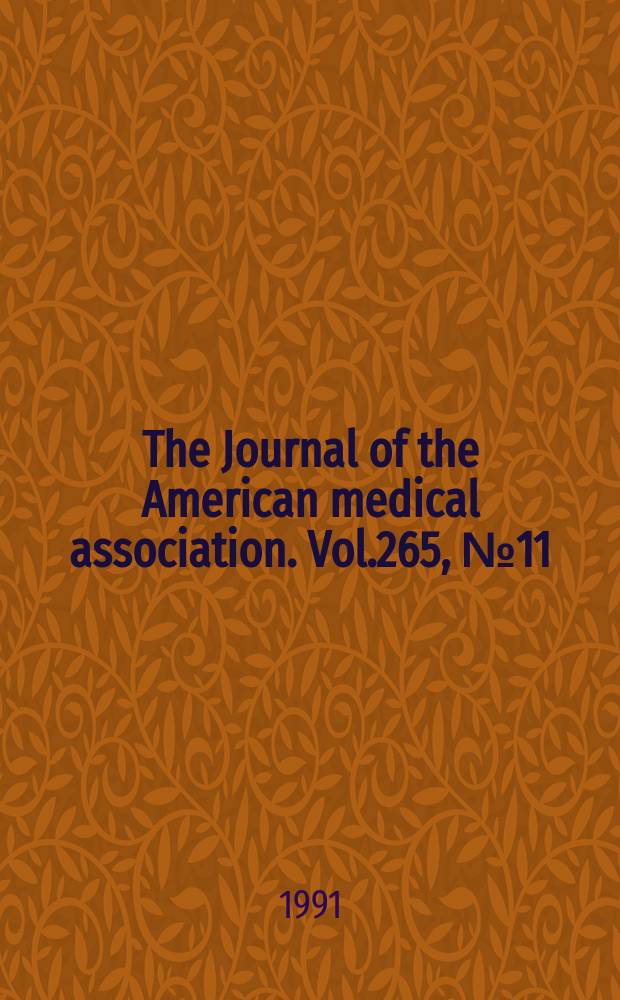 The Journal of the American medical association. Vol.265, №11