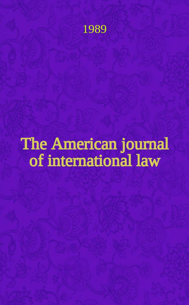 The American journal of international law : Publ. by the Amer. soc. of intern. law. Vol.83, №1