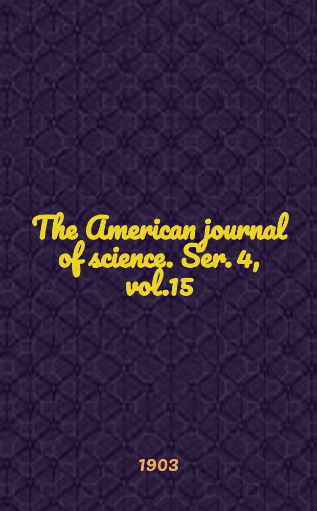 The American journal of science. Ser. 4, vol.15(165), №88