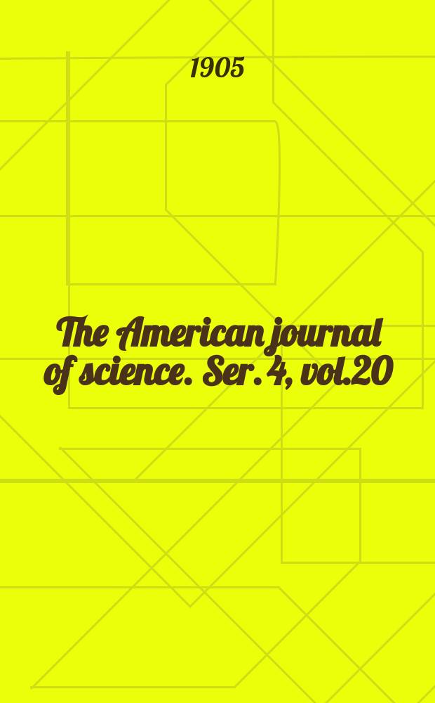 The American journal of science. Ser. 4, vol.20(170), №117