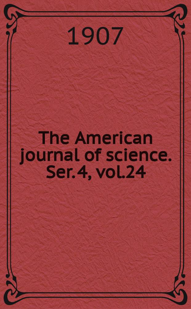 The American journal of science. Ser. 4, vol.24(174), №142