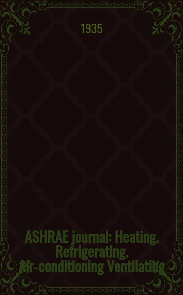 ASHRAE journal : Heating. Refrigerating. Air-conditioning Ventilating: formerly refrigerating engineering, including air-conditioning and the ASHAE journal. Vol.30, №2