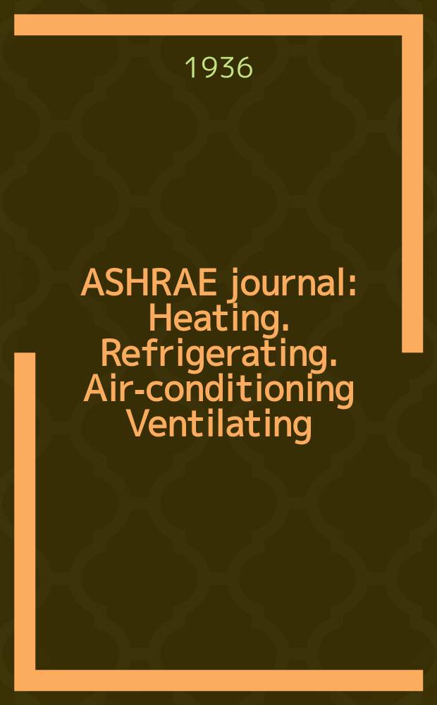 ASHRAE journal : Heating. Refrigerating. Air-conditioning Ventilating: formerly refrigerating engineering, including air-conditioning and the ASHAE journal. Vol.32, №5