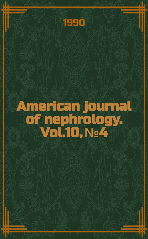 American journal of nephrology. Vol.10, №4