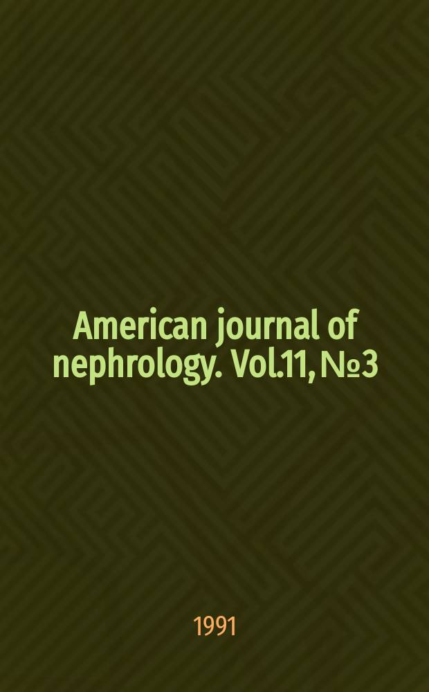 American journal of nephrology. Vol.11, №3