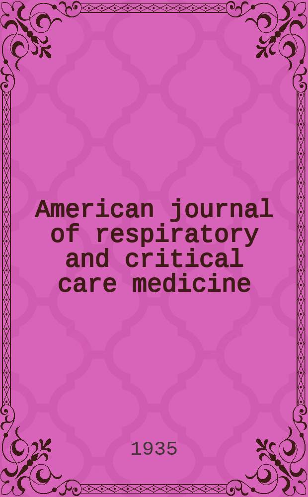 American journal of respiratory and critical care medicine : An offic. journal of the American thoracic soc., Med. sect. of the American lung assoc. Formerly the American review of respiratory disease. Vol.32, №2