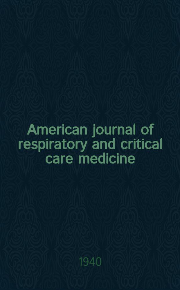 American journal of respiratory and critical care medicine : An offic. journal of the American thoracic soc., Med. sect. of the American lung assoc. Formerly the American review of respiratory disease. Vol.42, №1