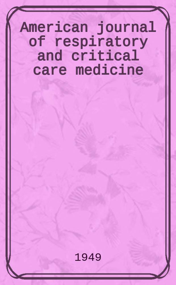 American journal of respiratory and critical care medicine : An offic. journal of the American thoracic soc., Med. sect. of the American lung assoc. Formerly the American review of respiratory disease. Vol.60, №4