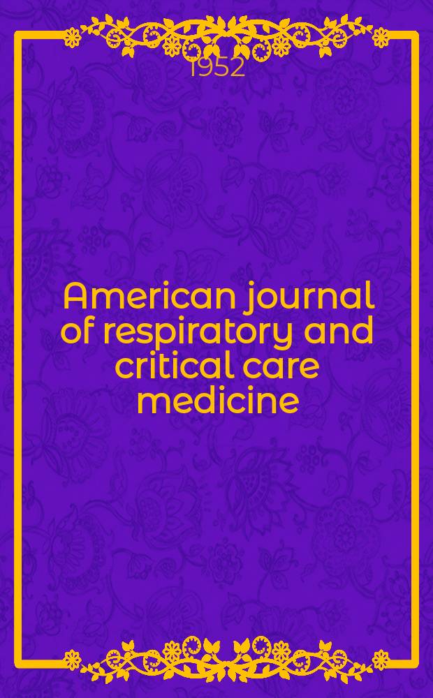 American journal of respiratory and critical care medicine : An offic. journal of the American thoracic soc., Med. sect. of the American lung assoc. Formerly the American review of respiratory disease. Vol.65, №2