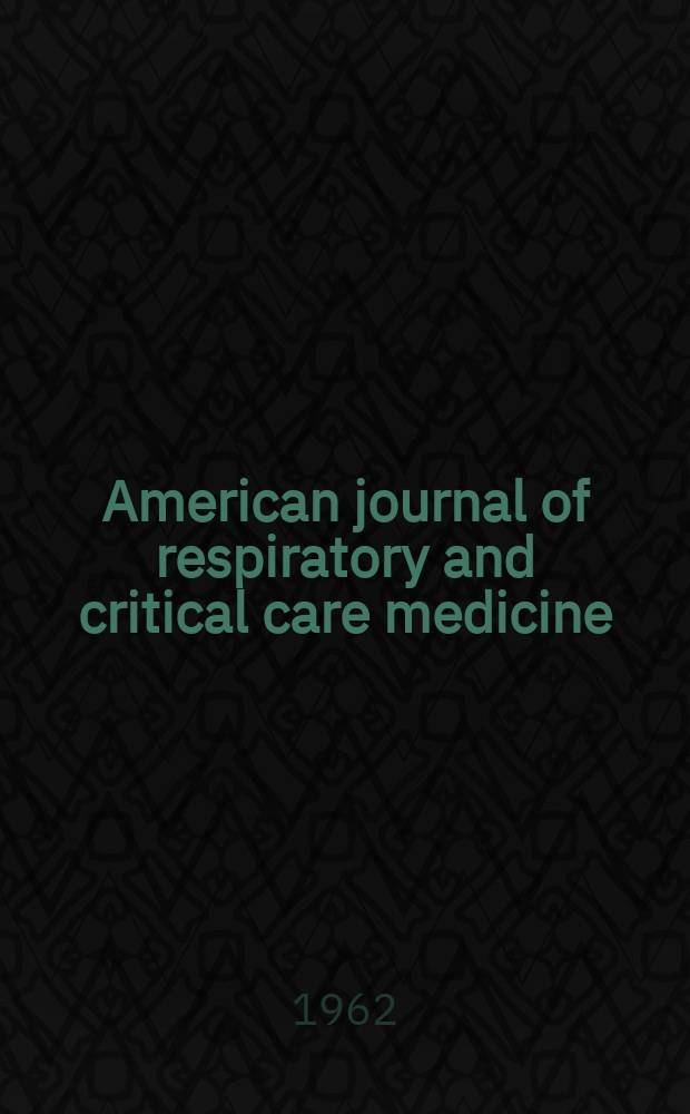 American journal of respiratory and critical care medicine : An offic. journal of the American thoracic soc., Med. sect. of the American lung assoc. Formerly the American review of respiratory disease. Vol.85, №6