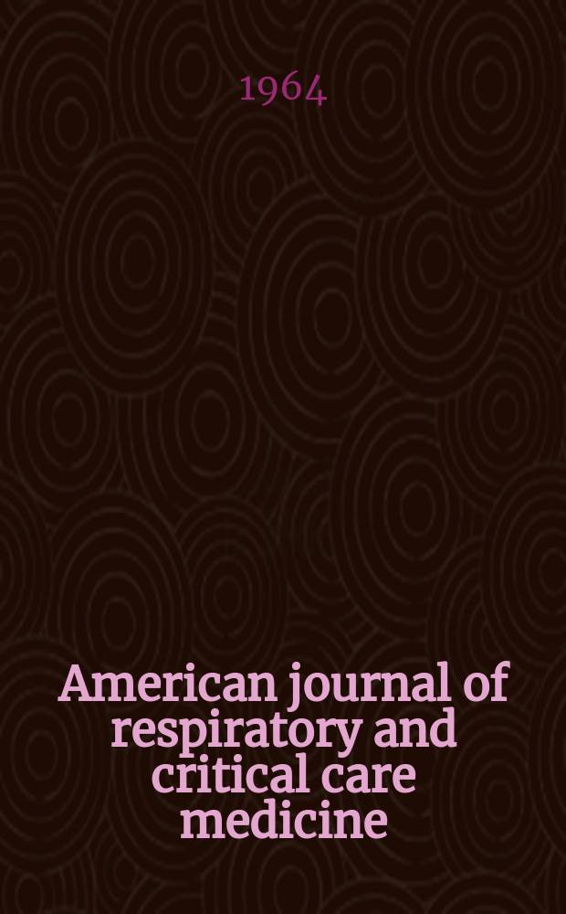 American journal of respiratory and critical care medicine : An offic. journal of the American thoracic soc., Med. sect. of the American lung assoc. Formerly the American review of respiratory disease. Vol.89, №2