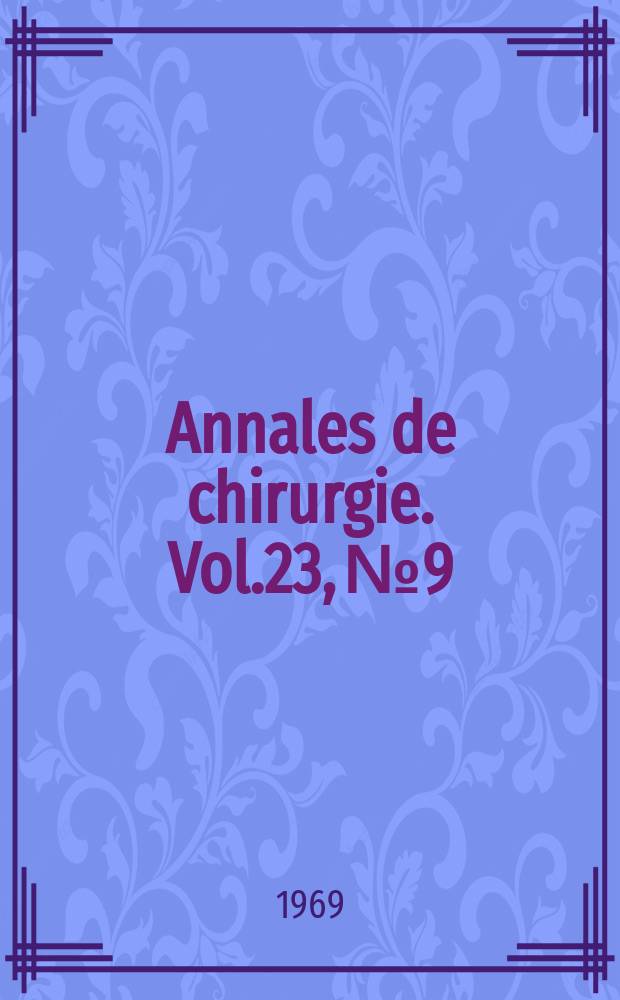 Annales de chirurgie. Vol.23, №9/10